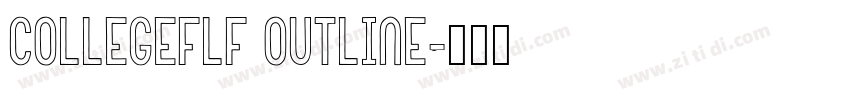 CollegeFLF Outline字体转换 CollegeFLF Outline字体转换